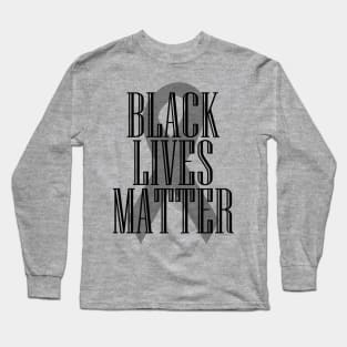 black lives matter Long Sleeve T-Shirt